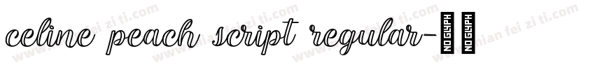Celine Peach Script Regular字体转换